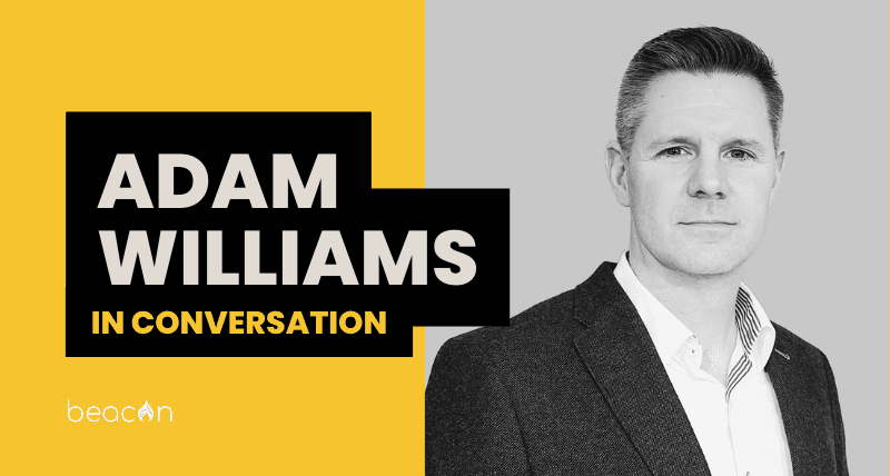 In conversation with... Adam Williams